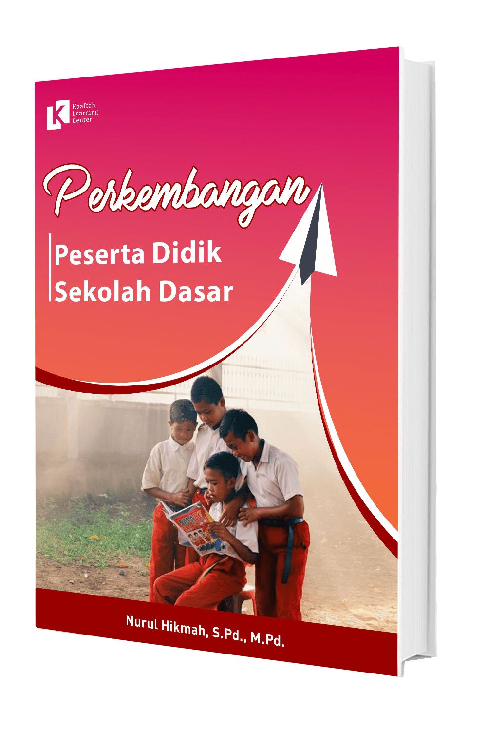 Perkembangan Peserta Didik Sekolah Dasar – Kaaffah Learning Center