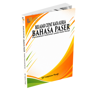 Belajar Cepat Kata Kerja Bahasa Paser: Perubahan Imbuhan pada Kata Kerja
